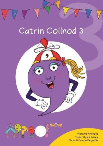 Cyfres Cymeriadau Difyr: Glud y Geiriau - Catrin Collnod 3 (Paperback)