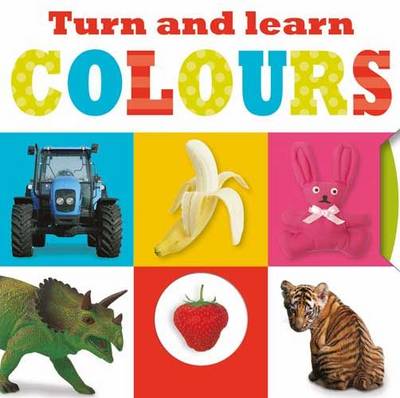 Turn and Learn Colours: Turn and Learn Mini - Learning Range (Board book)