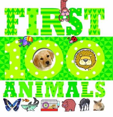 First 100 Animals - First 100 (Board book)
