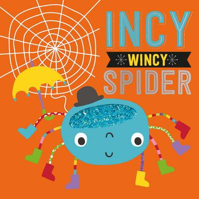 Incy Wincy Spider - Touch and Feel Nursery Rhymes (Board book)