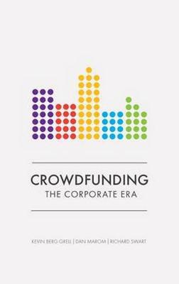 Crowdfunding: the Corporate Era (Paperback)