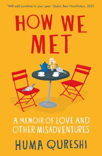 How We Met: A Memoir of Love and Other Misadventures (Paperback)