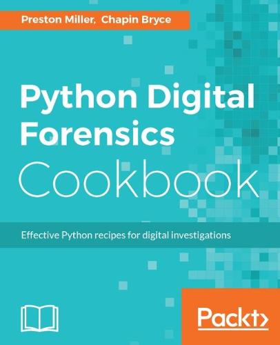 Python Digital Forensics Cookbook (Paperback)