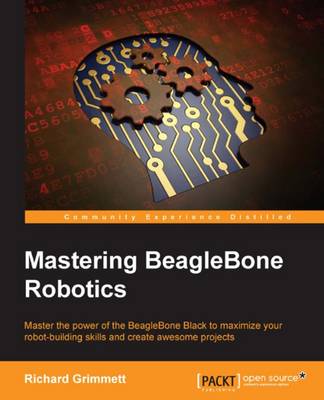 Mastering BeagleBone Robotics (Paperback)