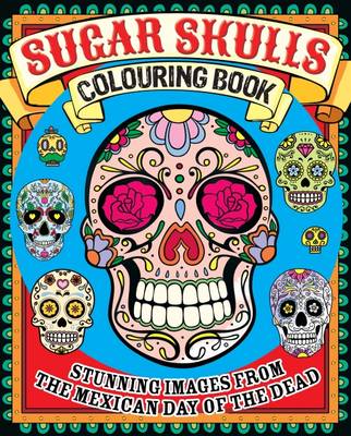 Sugar Skulls Colouring Book (Paperback)