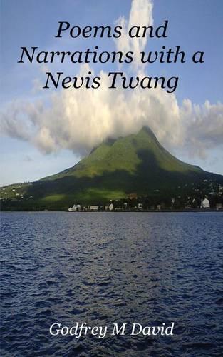 Poems and Narrations with a Nevis Twang (Paperback)