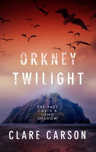 Orkney Twilight - Sam Coyle Trilogy 1 (Hardback)