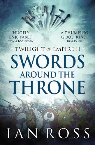 Swords Around The Throne - Twilight of Empire 2 (Paperback)