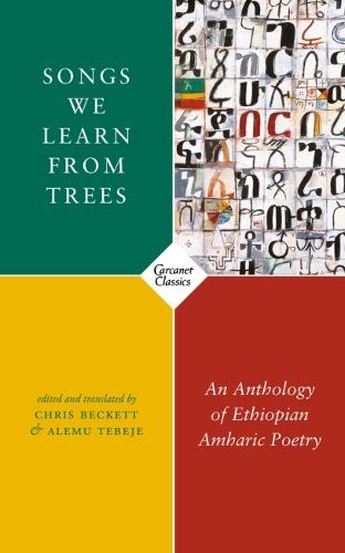 Songs We Learn from Trees: An Anthology of Ethiopian Amharic Poetry (Paperback)
