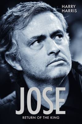 Jose, Return of the King: Return of the King (Paperback)