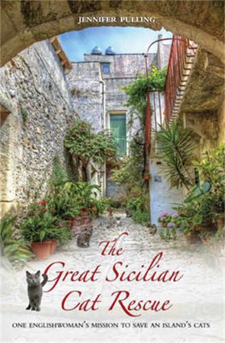 The Great Sicilian Cat Rescue: One English Woman's Mission to Save an Island's Cats (Paperback)