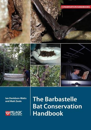 The Barbastelle Bat Conservation Handbook - Conservation Handbooks (Hardback)