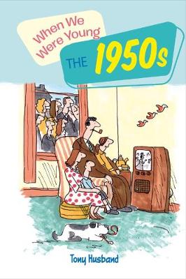 When We Were Young the 1950s (Hardback)