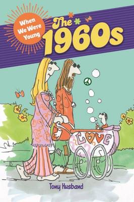 When We Were Young - the 1960s (Hardback)
