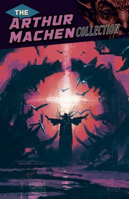 The Arthur Machen Collection (Paperback)