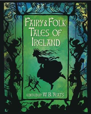 Fairy & Folk Tales of Ireland (Hardback)