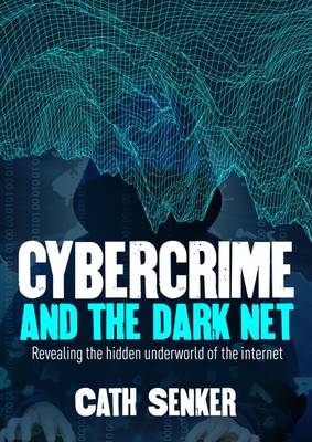 Cybercrime and the Darknet (Paperback)