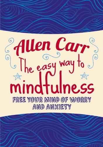 The Easy Way to Mindfulness (Paperback)