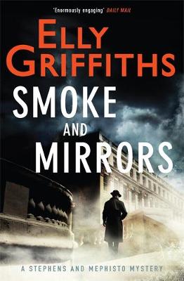 Smoke and Mirrors: Stephens and Mephisto Mystery 2 - Stephens and Mephisto (Hardback)