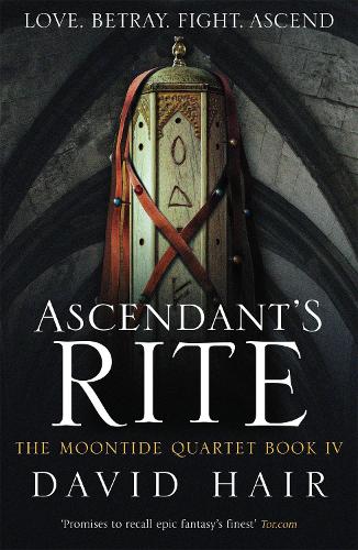 Ascendant's Rite: The Moontide Quartet Book 4 - The Moontide Quartet (Paperback)