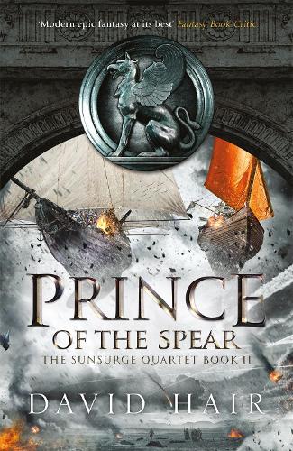 Prince of the Spear: The Sunsurge Quartet Book 2 - The Sunsurge Quartet (Paperback)