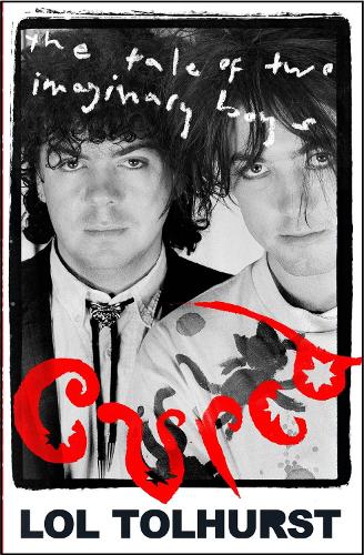 Cured: The Tale of Two Imaginary Boys (Hardback)