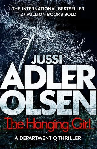 The Hanging Girl: Department Q 6 - Department Q (Paperback)
