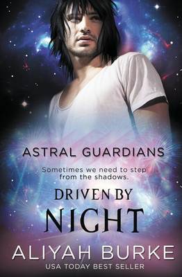 Astral Guardians: Driven by Night (Paperback)