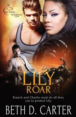 Red Wolves Motorcycle Club: Lily Roar (Paperback)