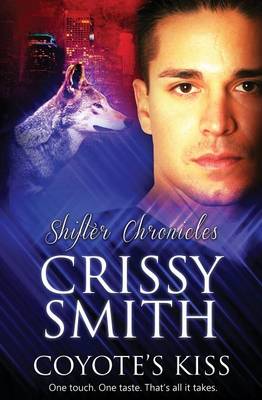 Shifter Chronicles: Coyote's Kiss (Paperback)