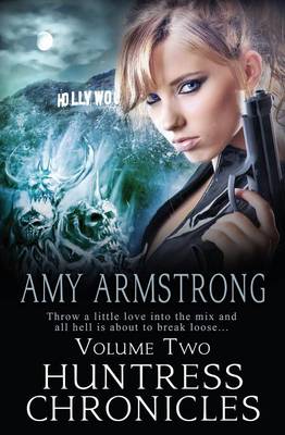 Huntress Chronicles Volume Two (Paperback)