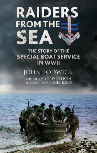 Raiders from the Sea: The Story of the Special Boat Service in WWII (Paperback)
