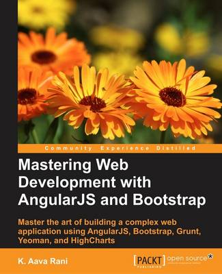 Mastering Web Development with AngularJS and Bootstrap (Paperback)