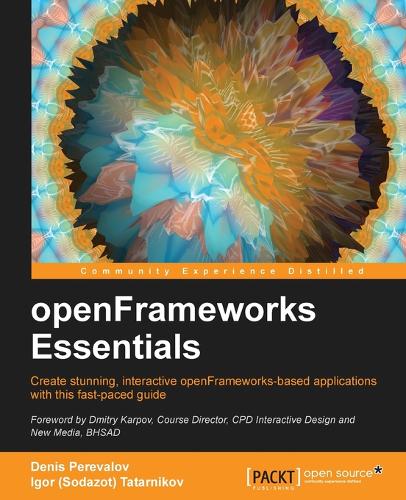 openFrameworks Essentials (Paperback)