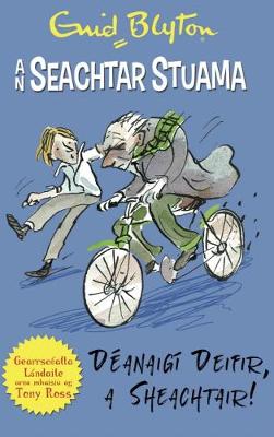 An Seachtar Stuama: Deanaigi Deifir, a Sheachtair!: The Secret Seven - An Seachtar Stuama / The Secret Seven (Paperback)