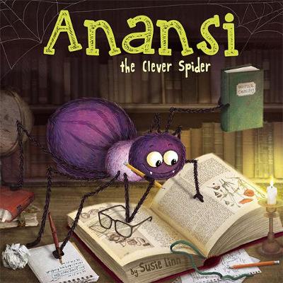 Anansi the Clever Spider - Picture Storybooks (Paperback)