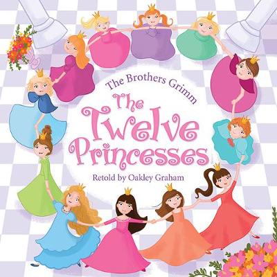 The Twelve Princesses - Picture Storybooks (Paperback)