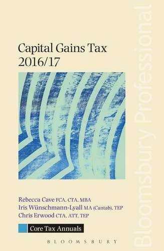 Core Tax Annual: Capital Gains Tax 2016/17 - Core Tax Annuals (Paperback)