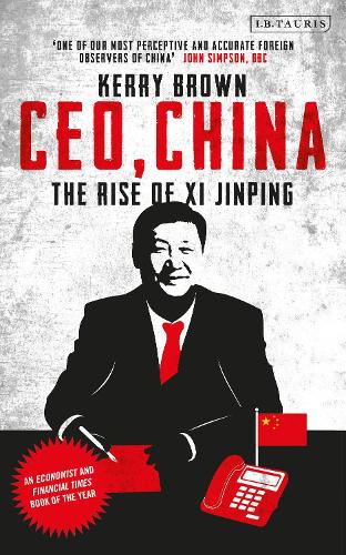 CEO, China: The Rise of Xi Jinping (Hardback)