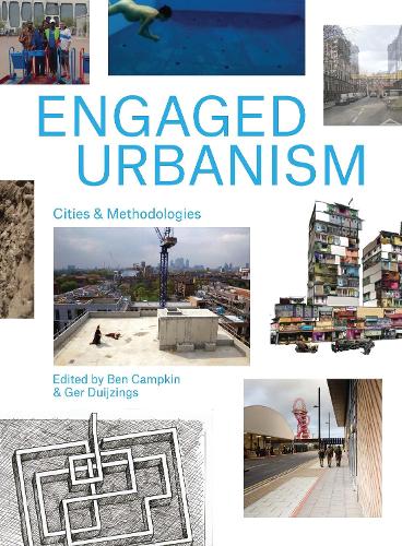 Engaged Urbanism: Cities and Methodologies (Paperback)