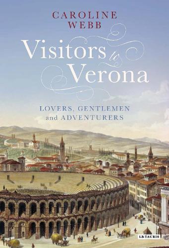 Caroline Webb Visitors to Verona
