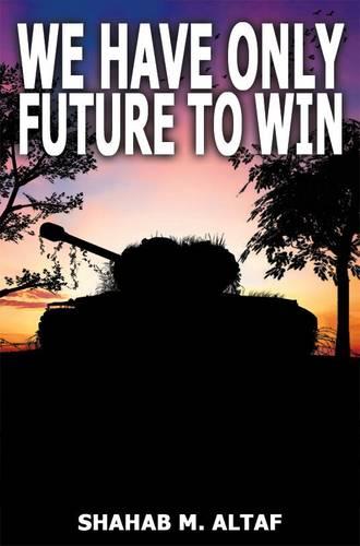 We Have Only Future to Win (Paperback)