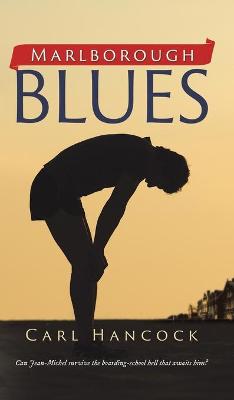 Marlborough Blues: Boy Against the System (Hardback)
