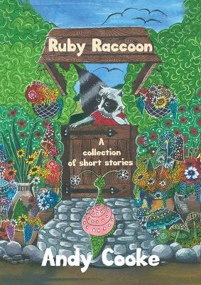 Ruby Raccoon: Collection of Short Stories (Paperback)
