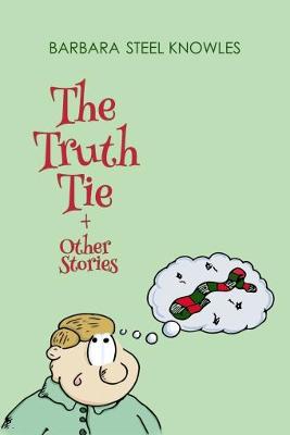 The Truth Tie and Other Stories (Paperback)