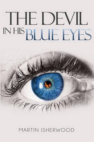 The Devil in His Blue Eyes (Hardback)