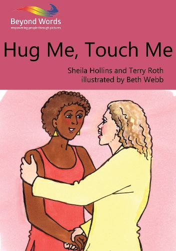 Hug Me, Touch Me - Books Beyond Words (Paperback)