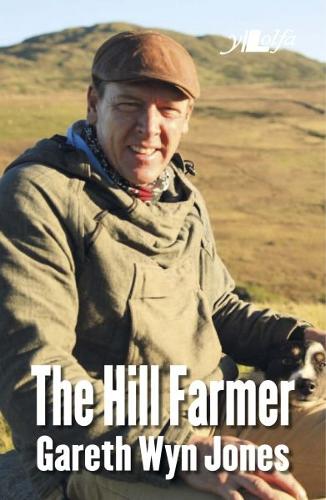 Hill Farmer, The - Gareth Wyn Jones (Paperback)
