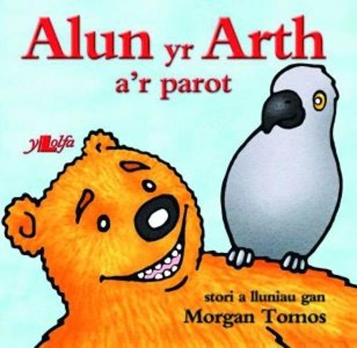 Cyfres Alun yr Arth: Alun yr Arth a'r Parot (Paperback)