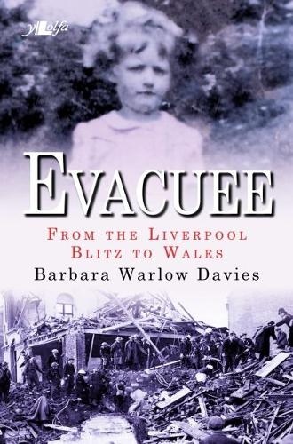 Evacuee: From the Liverpool Blitz to Wales (Paperback)